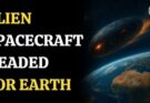 Is an Alien Spacecraft Headed for Earth? Shocking Study Reveals Threat!